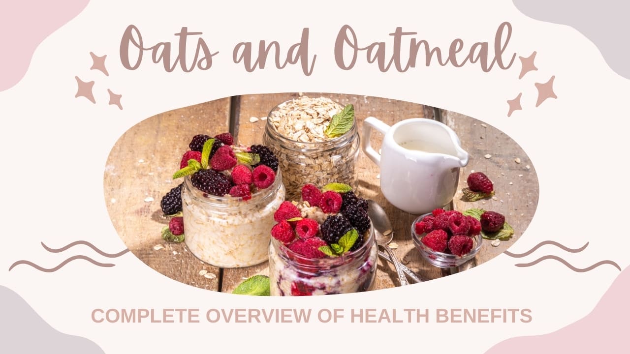 Oats and Oatmeal: A Comprehensive Guide to Health Benefits