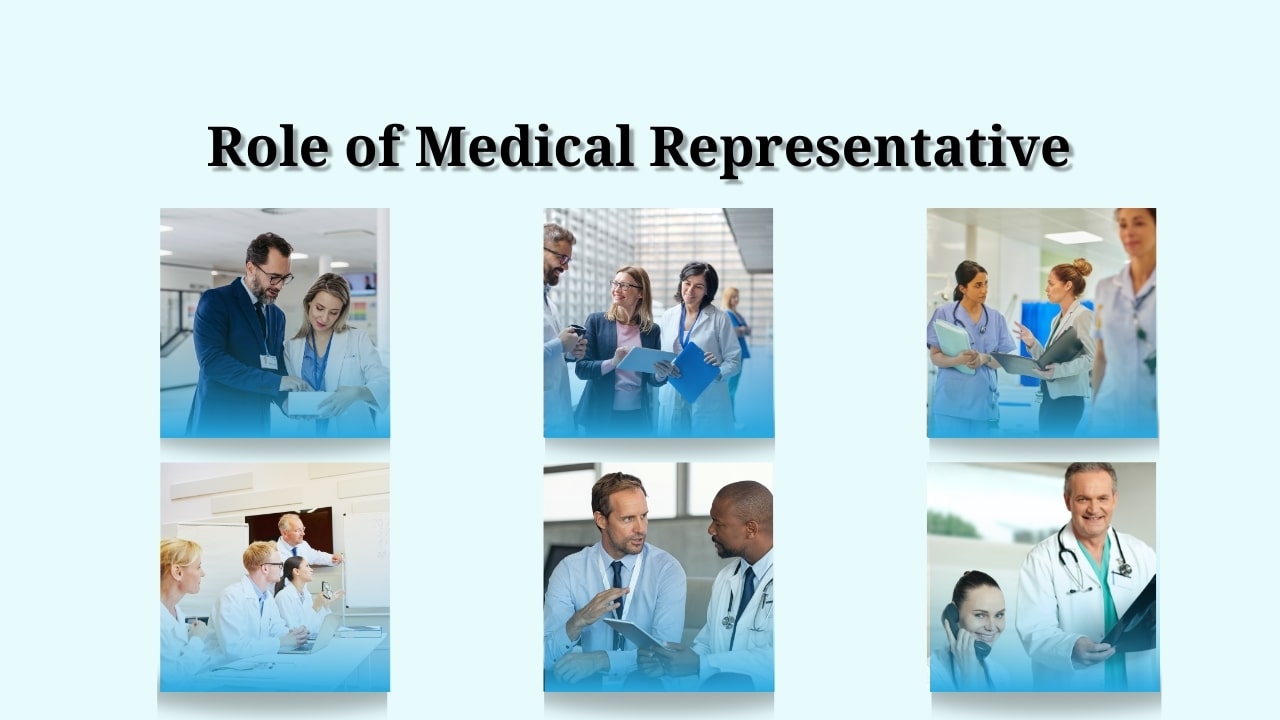 What is Medical Representative? Role of Medical Representative