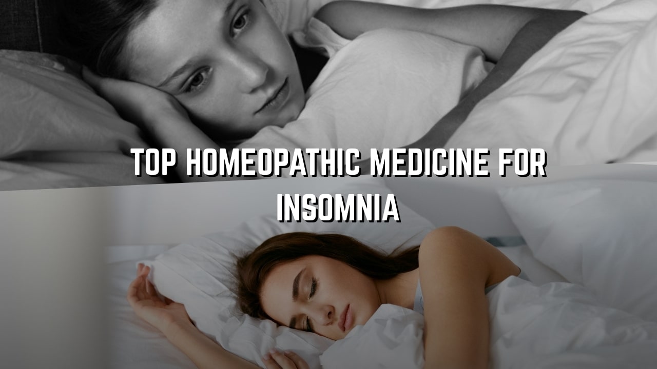 Top Homeopathic Medicine for Insomnia | Homeopathy Medicine for Sleep
