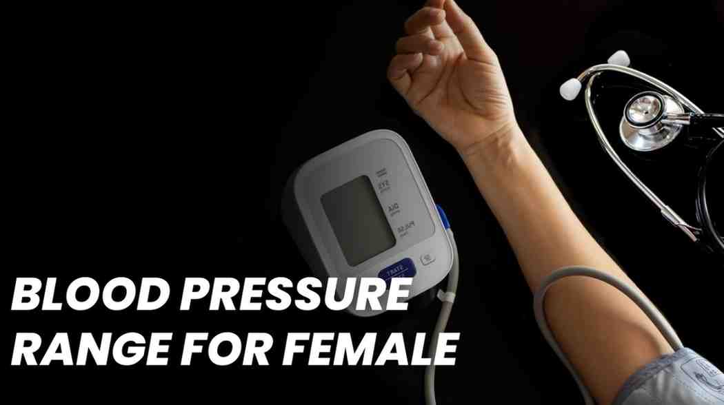 BP Normal Range for Female – Blood Pressure Readings