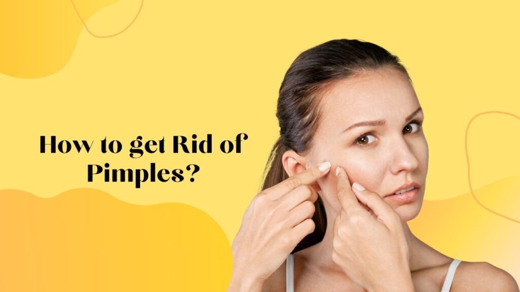 how to get rid of pimples