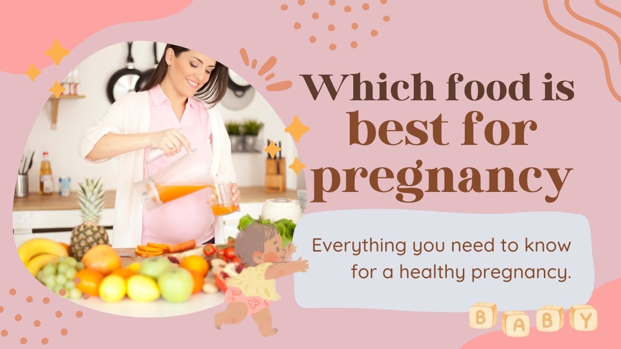 Which food is best for pregnancy? – pregnancy Food Chart