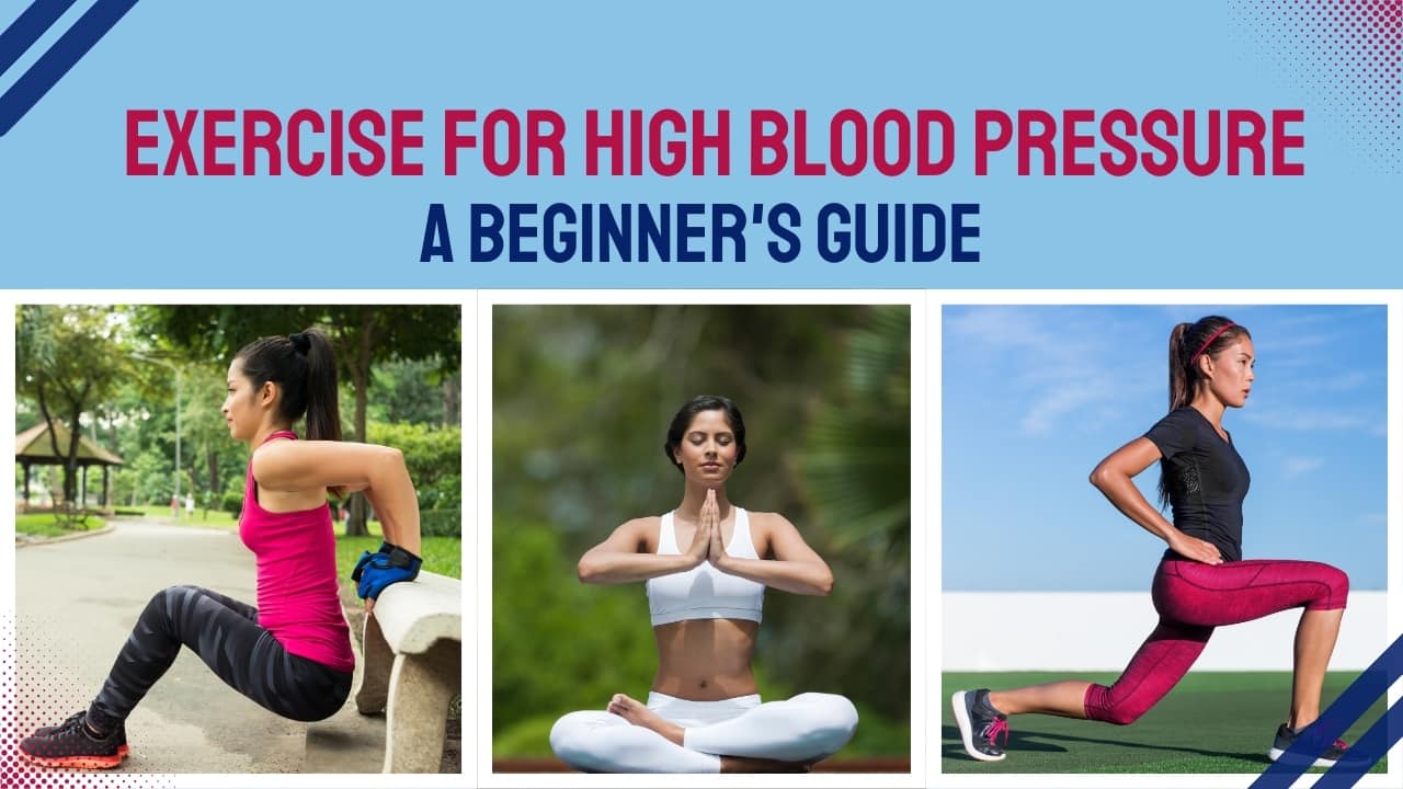 Exercise for High Blood Pressure: A Beginner’s Guide