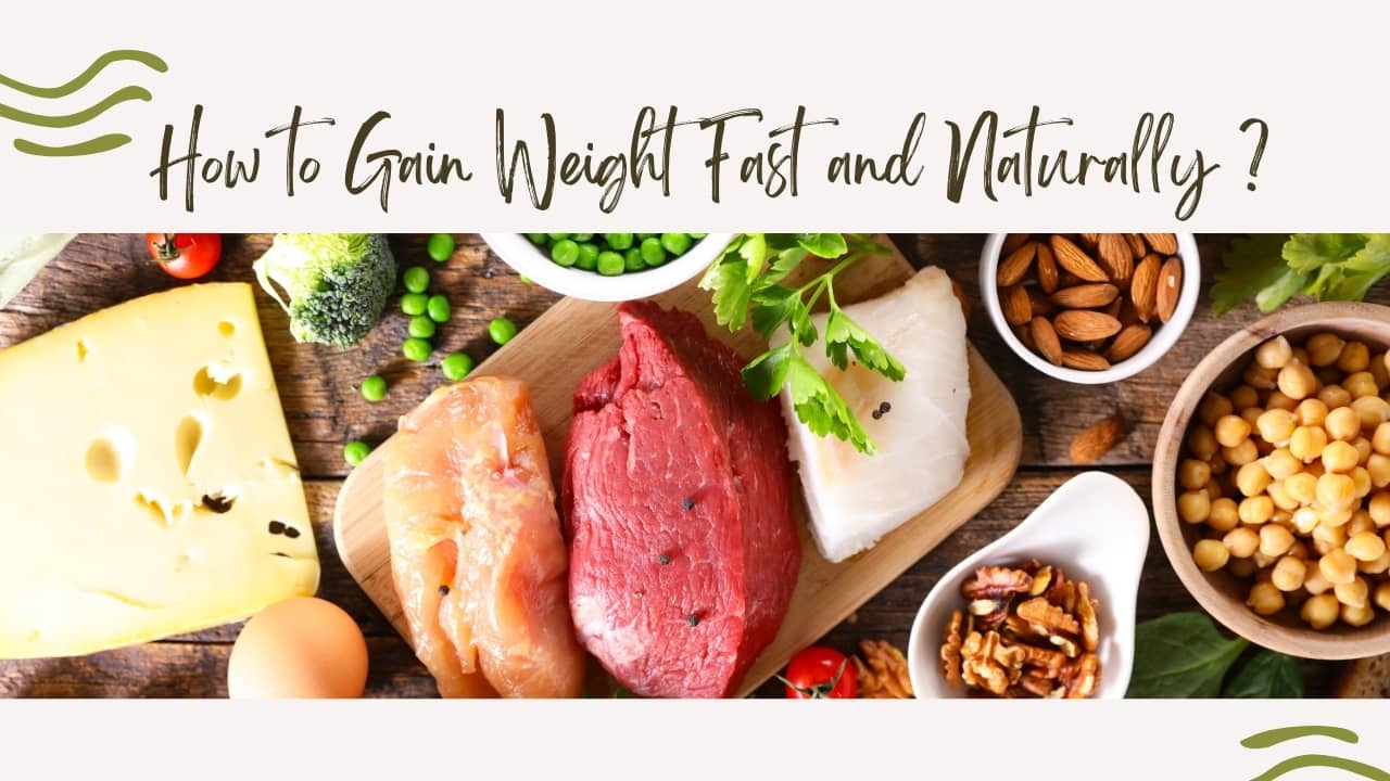 How to Gain Weight Fast and Naturally ?