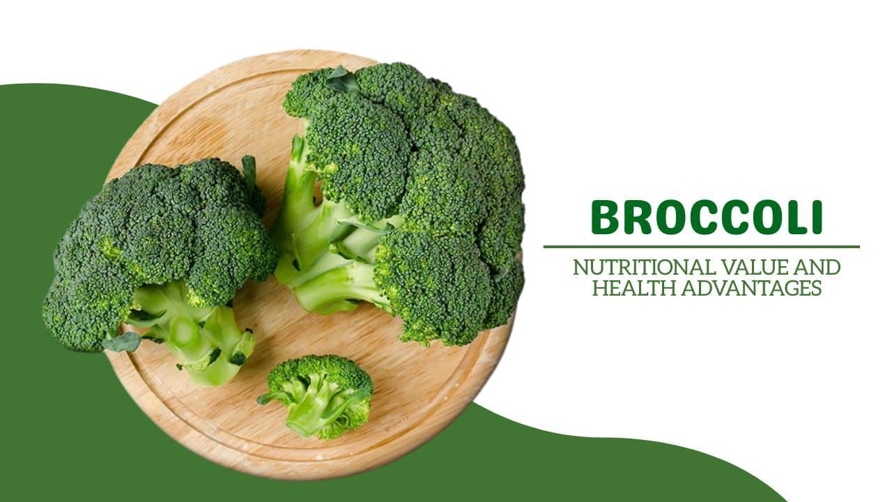 Broccoli Benefits for Your Health and Nutrition Facts